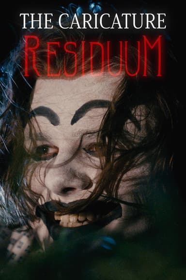 The Caricature: Residuum poster