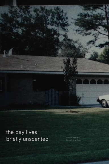 The Day Lives Briefly Unscented poster