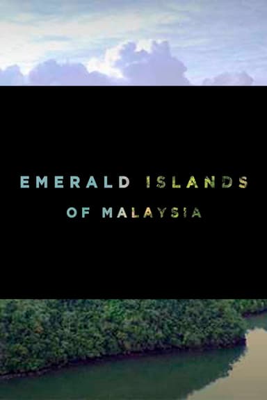 Emerald Islands Of Malaysia poster