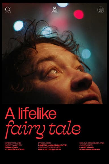 A Lifelike Fairy Tale poster