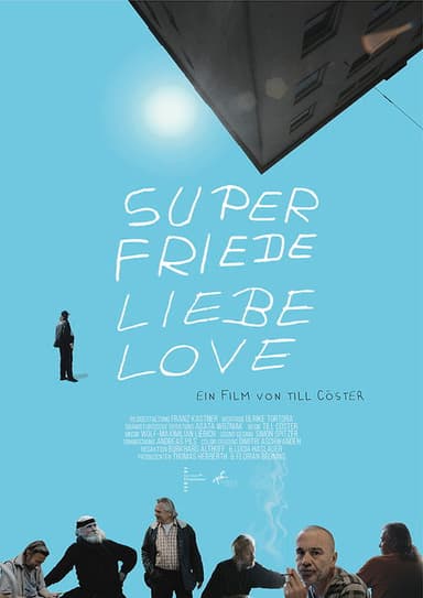 Super Friede Liebe Love poster
