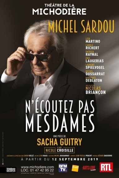 N'écoutez pas mesdames poster