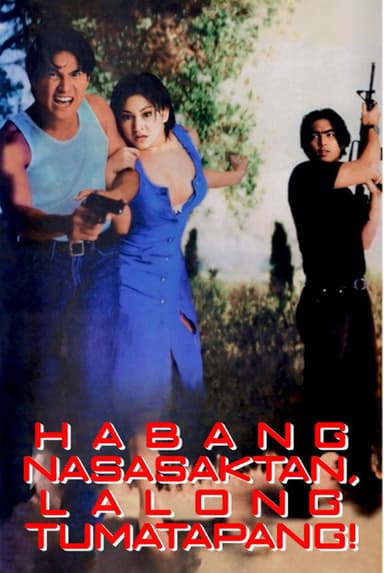 Habang Nasasaktan Lalong Tumatapang poster