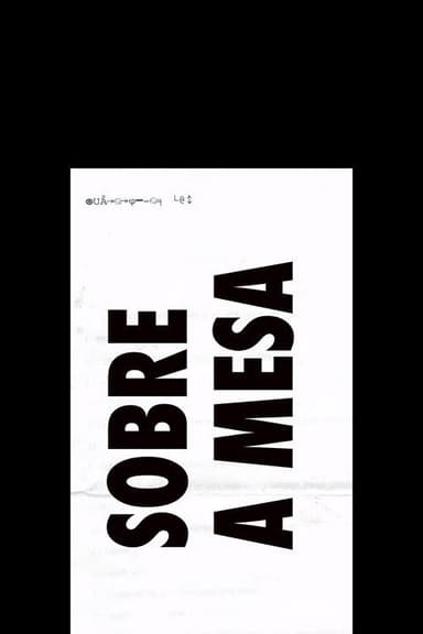 Sobre a Mesa poster