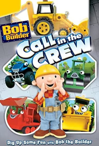 Bob the Builder: Call in the Crew poster