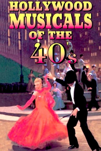 Hollywood Musicals of the 40's poster