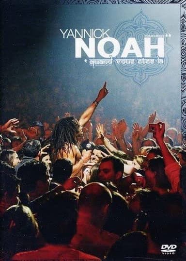 Yannick Noah - Quand vous êtes là poster