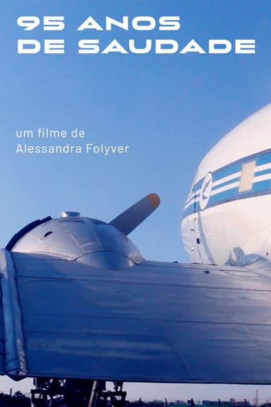 95 Anos de Saudade poster