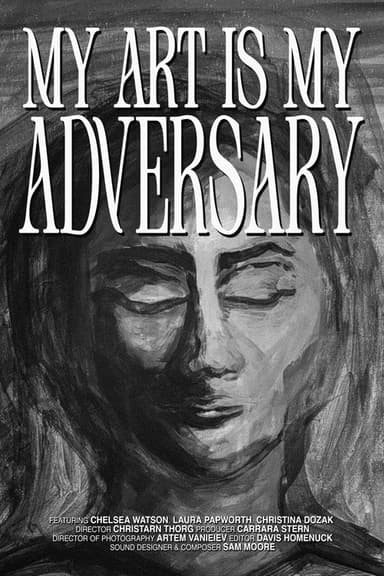 My Art Is My Adversary poster