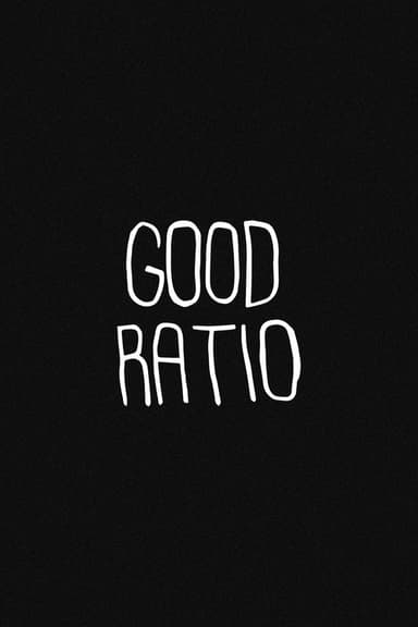 Good Ratio poster