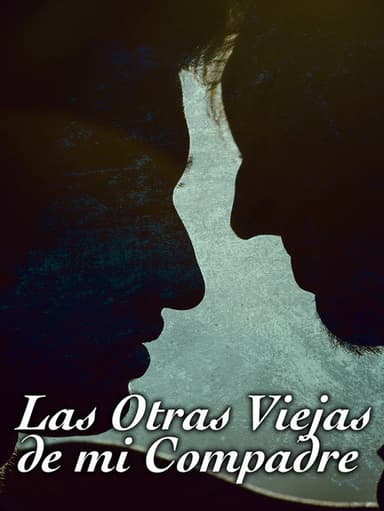 Las otras viejas de mi compadre poster