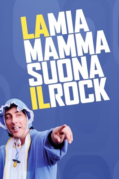 La mia mamma suona il rock poster