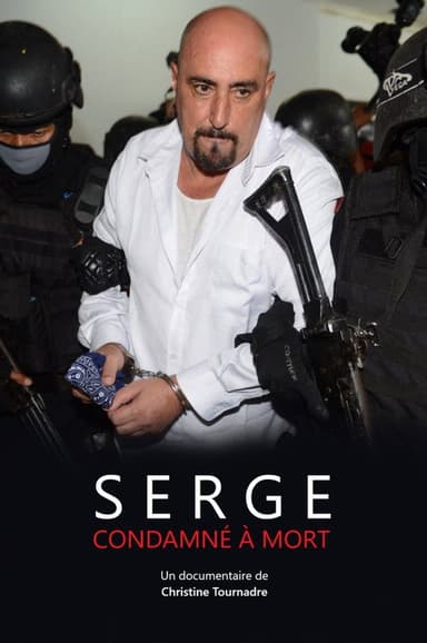 Serge, condamné à mort poster
