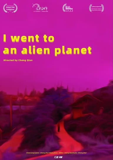 I Went to an Alien Planet poster