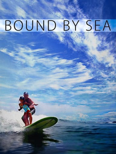 Bound By Sea poster