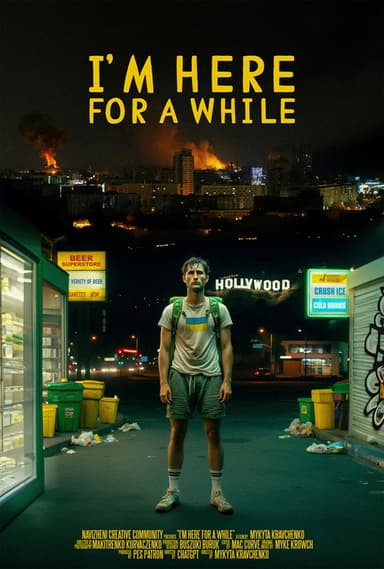 I'm Here For a While poster