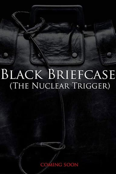 Black Briefcase: The Nuclear Trigger poster