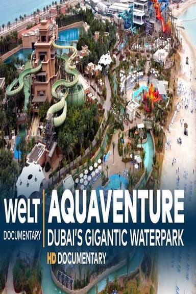 Aquaventure- Dubai’s Gigantic Waterpark poster
