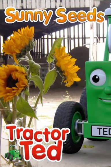 Tractor Ted Sunny Seeds poster