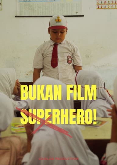 Bukan Film Superhero poster