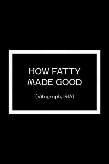 How Fatty Made Good poster