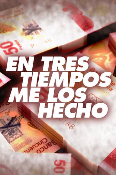 En tres tiempos me los hecho poster
