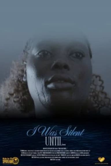 I Was Silent Until... poster