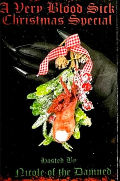 A Very Blood Sick Christmas Special poster