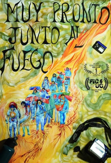 Muy Pronto Junto al Fuego poster