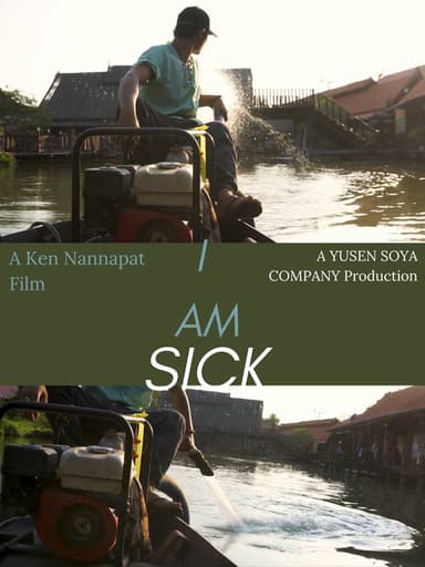 I Am Sick poster