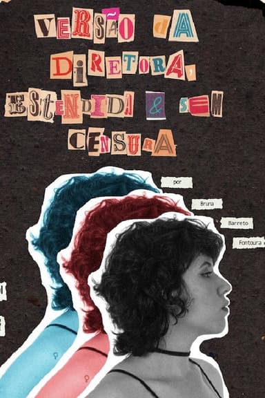 Versão da Diretora, Estendida & Sem Censura poster