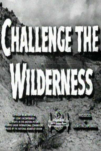 Challenge the Wilderness poster