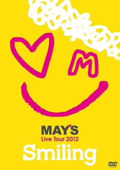 MAY'S Live Tour 2012 "Smiling" poster