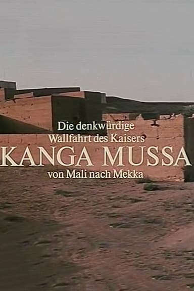 The Memorable Pilgrimage of Emperor Kanga Mussa From Mali to Mecca poster