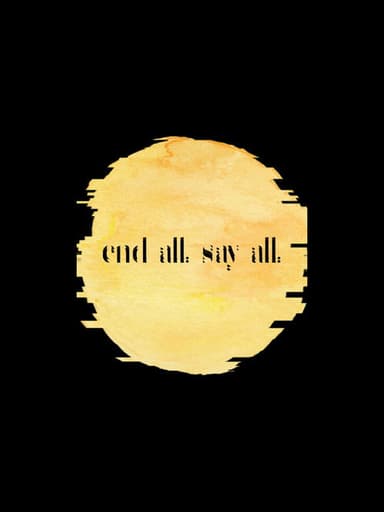 End All, Say All poster