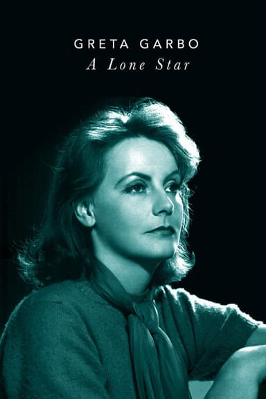 Greta Garbo: A Lone Star poster