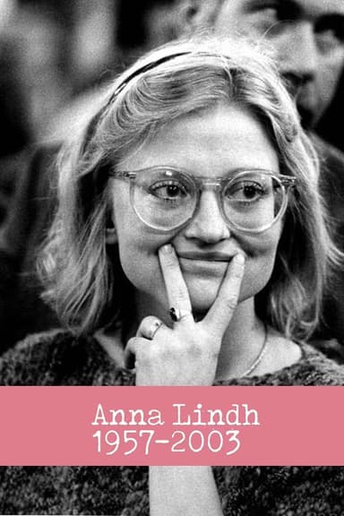 Anna Lindh 1957 - 2003 poster