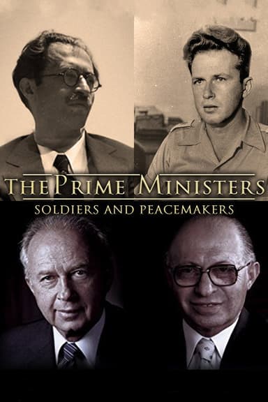 The Prime Ministers: Soldiers and Peacemakers poster