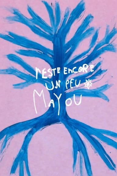 Reste encore un peu Mayou poster