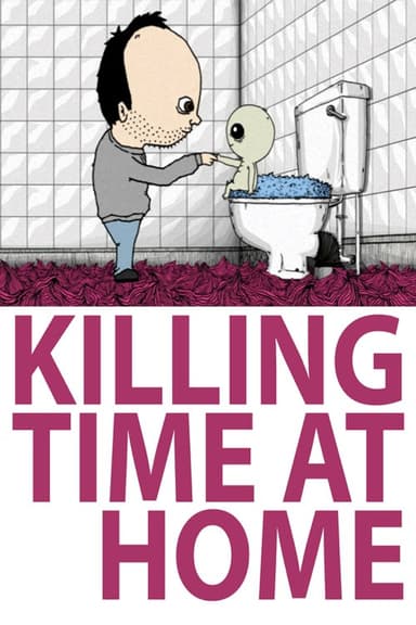 Killing Time at Home poster