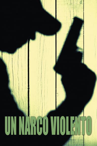 Un narco violento poster