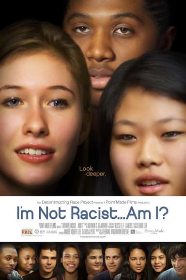 I'm Not Racist... Am I? poster