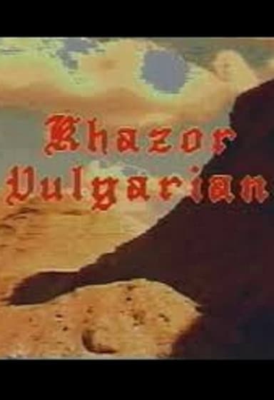 Khazor Vulgarian poster