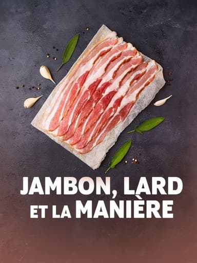 Jambon, lard et la manière poster