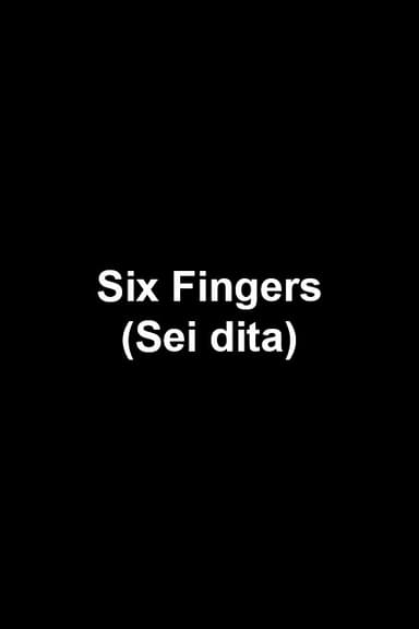 Six Fingers poster