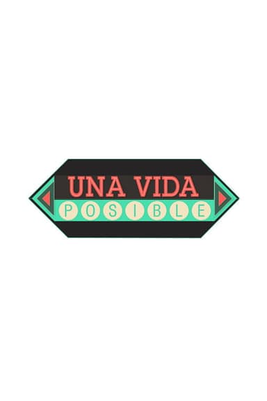 Una Vida Posible poster