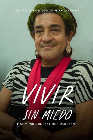 Vivir Sin Miedo: Testimonios De La Comunidad Trans poster