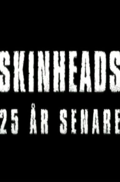 Skinheads - 25 år senare poster
