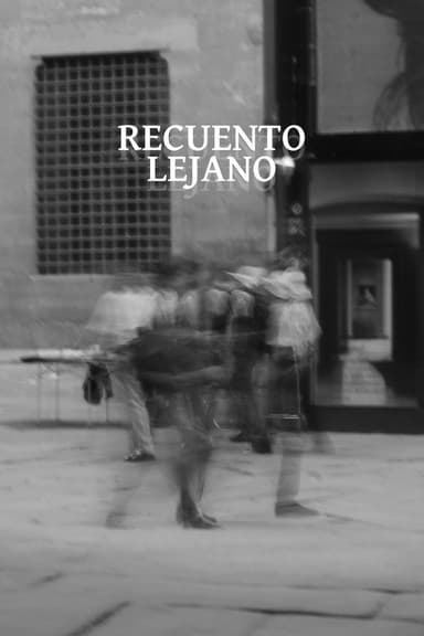 Recuento Lejano poster
