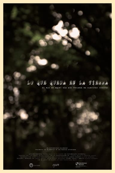 Lo Que Queda en la Tierra poster